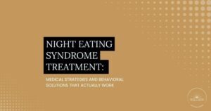 Night Eating Syndrome Treatment: Medical strategies and behavioral solutions that actually work (Wellness Recovery Center logo shown).