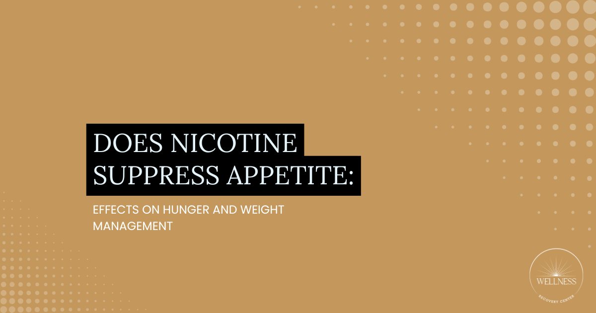 Title card: Does nicotine suppress appetite? Effects on hunger and weight management. Wellness Recovery Center logo at bottom right.