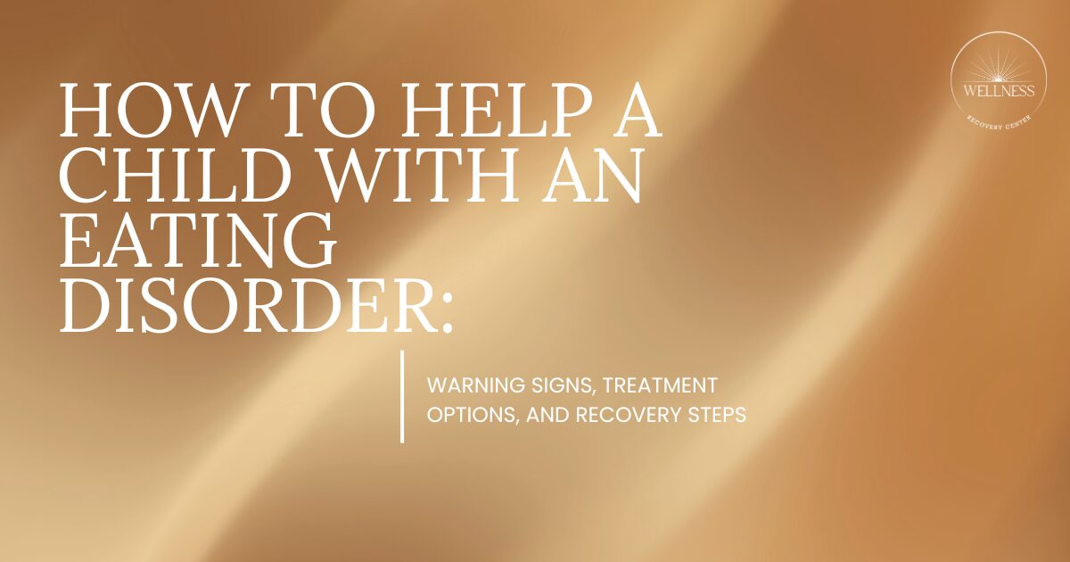 Informational cover about helping a child with an eating disorder: warning signs, treatment options, and recovery steps (Wellness logo in corner). 125 characters max includes logo mention.