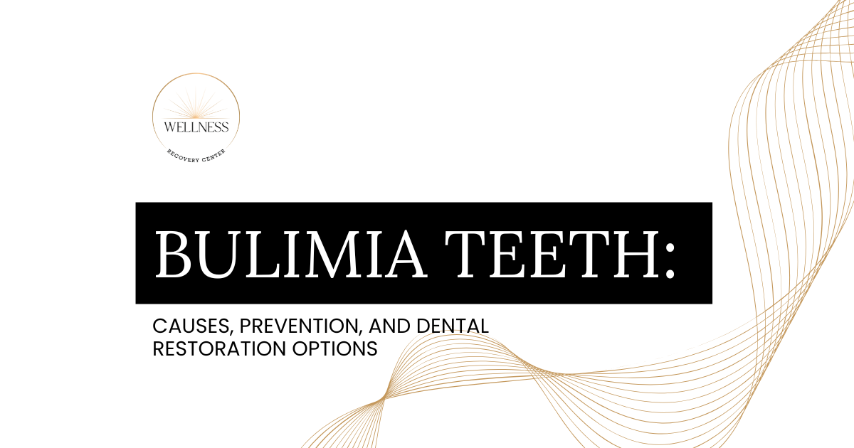 Header for an article about bulimia teeth: bold black banner with 'BULIMIA TEETH:' and a subtitle 'Causes, Prevention, and Dental Restoration Options,' featuring the Wellness Recovery Center logo and gold decorative lines.